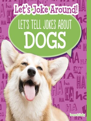 cover image of Let's Tell Jokes About Dogs
